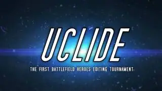 Trailer: UCLIDE - The First Battlefield Heroes Editing Tournament