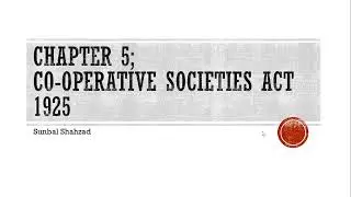 CHAPTER 5, CO-OPERATIVE SOCIETIES ACT 1925 | ASSISTANT REGISTRAR|