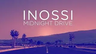INOSSI - Midnight Drive (Official)