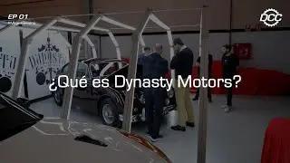 &iquest;Qu&eacute; es Dynasty Motors? #MiquelGimeno | EP01 DCC