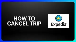 How To Cancel Expedia Trip Tutorial