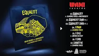 EQUALITY - Heavy Waves meets Wallar Beats Alongside Ranking Youth and Friends