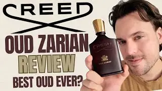 NEW CREED REVIEW: Creed Oud Zarian | 80-Year Aged Oud Fragrance