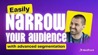 How to narrow your audience with advanced segmentation in Dealfront | Ft. Thijs, Dealfront