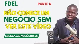 N&atilde;o comece um neg&oacute;cio sem ver este v&iacute;deo - #FDEL #PLANODENEGOCIOS