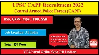 UPSC CAPF Recruitment 2022 | BSF | CRPF | CISF | ITBP | SSB | details #vogju #upsc2022 #capf2022