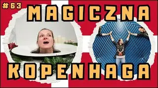 063 Dania - Kopenhaga | Rejs kanałami, świat iluzji i magiczne Tivoli