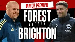 Will Nottingham Forest make it four wins in a row? | Brighton match preview