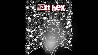 Matt Hex - Bang bang
