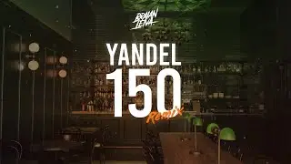 FEID, YANDEL - YANDEL 150 (REMIX) - Braian Leiva