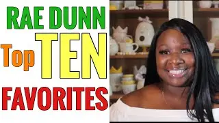 RAE DUNN TOP TEN FAVORITES | MUST HAVES | TOP 10 @shortytam @nananatasha