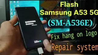 Flash Samsung A53 5G (SM-A536E) || Samsung A53 5G flash via Odin