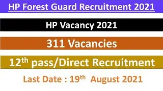Himachal Pradesh Forest Guard Recruitment 2021HP Govt Jobs 2021|Forest Guard Recruitment 2021