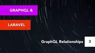 Laravel & GraphQL: Relationships