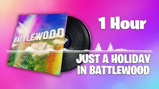 Fortnite Just A Holiday In Battlewood Lobby Music 1 Hour Version! (Winterfest 2025 Song)