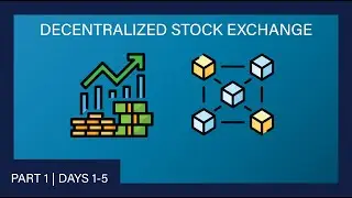 Decentralized Stock Exchange - Part 1: Brain Storming | #100DaysOfCode