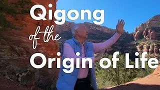 Feel the Energy of the Source of Life: Qigong Among Sedona's Red Rocks