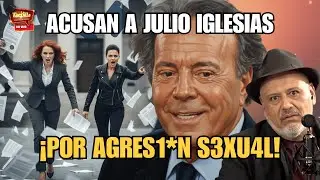 Acusan a Julio Iglesias ¡de agres1*n s3xu4l! | La Taquilla | Rene Franco