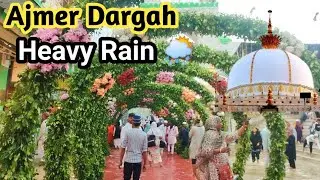 4/9/25 Ajmer Sharif Dargah Heavy Rain 😱 Dargah Ka Mahool Hua Kharab #arziyai #heavyrainajmersharif 