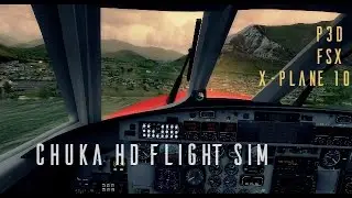 Chuka HD Flight Sim - P3D/FSX/X-Plane 10/X-Plane 11Videos