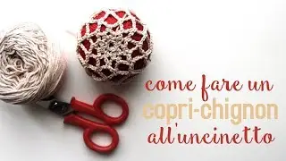 Come fare un copri chignon all'uncinetto
