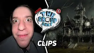 The Group House Is STILL HAUNTED!! | The Group Chat Highlights