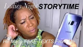 LADIES NIGHT + #STORYTIME: FAKE TEXTS | ABUNDANTFLAME CC