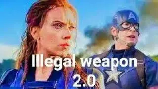 Illegal weapon 2.0 // captain America VS black widow new version // Illegal weapon 2.0 song