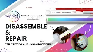 Wipro Batten 24W Smart Light RGB Disassemble & Repair इस स्मार्ट लाइट के अंदर क्या हैं, रिपेयर करे 🔥
