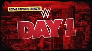 wwe day 1 ppv  final official theme song!