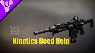 Make Kinetics Great | Destiny 2