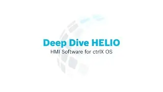 [EN] Deep Dive HELIO | HMI Software for ctrlX OS