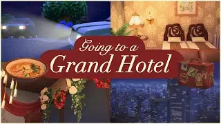 Spending the night at a Grand Hotel in ACNH | Animal Crossing New Horizons 🛎️🌃