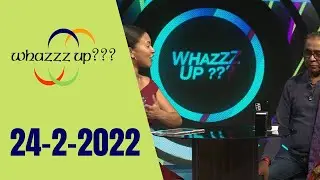 WHAZZZ UP LIVE 24 FEBRUARI 2022