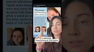 BEWARE: False eczema & TSW claims⁣
