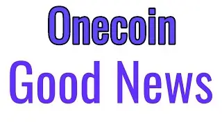Onecoin Good news is on thy way within 2 days