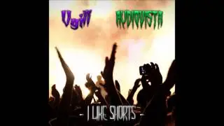 Vyill & Audiovista - I Like Shorts (Original Mix)