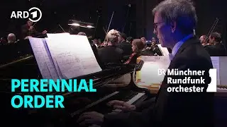 Perennial Order - Suite for orchestra (Julian Crowhurst) | Hardwick | M&uuml;nchner Rundfunkorchester