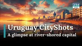 A Glimpse at Montevideo: Uruguay&rsquo;s Riverfront Capital | News Today | DRM News | AL14
