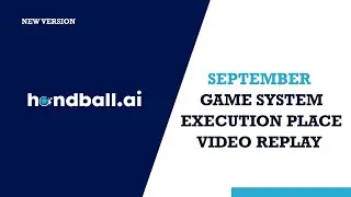 Handball.ai l September: Game System & Execution Position & Replay Video