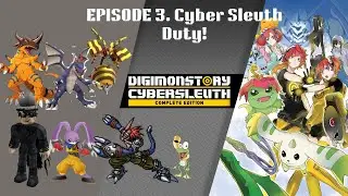 Digimon Cybersleuth EP.3 Cybersleuth Duty's! (Card challenge)