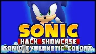Sonic Hack Showcase - Sonic Cybernetic Colony