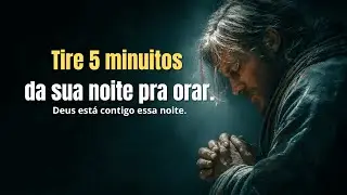 5 Minutos com Deus   Oração das 20hrs