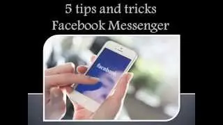 5 tips and tricks Facebook Messenger