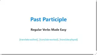 Past Participle of Regular Verbs | English Grammar for Beginners
