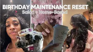 Maintenance Vlog Before My Birthday | Pedicure, Gel-X Nails, Closure Sew-In & Why I Choose Salons