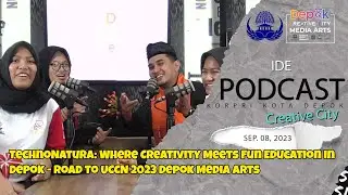 TechnoNatura: Where Creativity Meets Fun Education in Depok - Road to UCCN 2023 Depok Media Arts