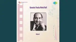 Akele Hain Chale Aao - Karaoke