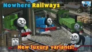 Nowhere Railways ~ New luxury variants