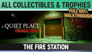 A Quiet Place: The Road Ahead - The Fire Station - All Collectibles & Trophies 🏆 Full Walkthrough